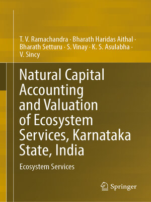 cover image of Natural Capital Accounting and Valuation of Ecosystem Services, Karnataka State, India